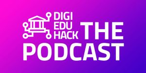 DigiEduHack, the podcast, EP01: What is DigiEduHack?